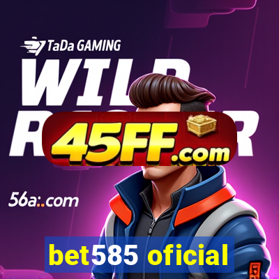 bet585 oficial